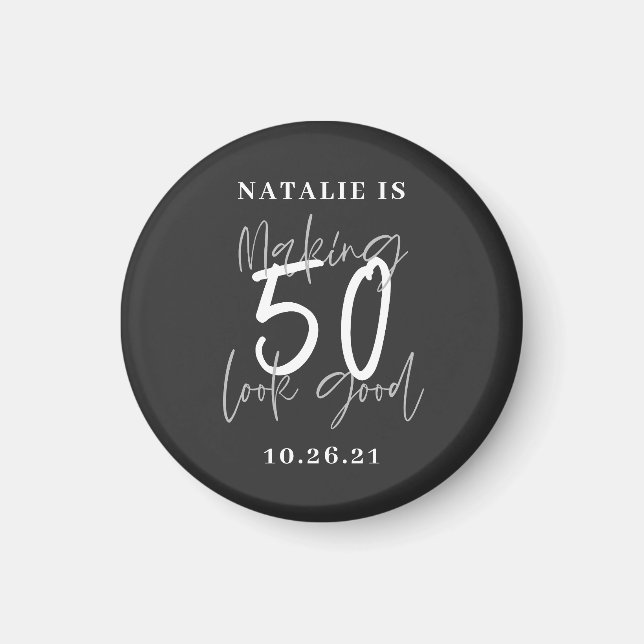 Making 50 look good age birthday personalised  magnet (Front)