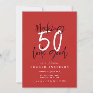 Making 50 look good birthday invitation