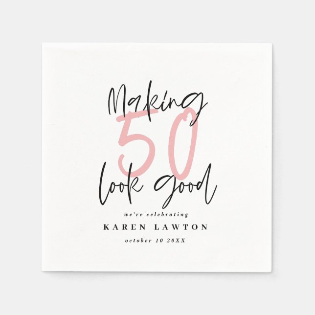 Making 50 look good birthday party napkin (Front)