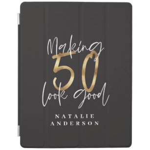 Making 50 look good gold birthday celebration iPad cover