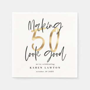 Making 50 look good gold birthday party napkin