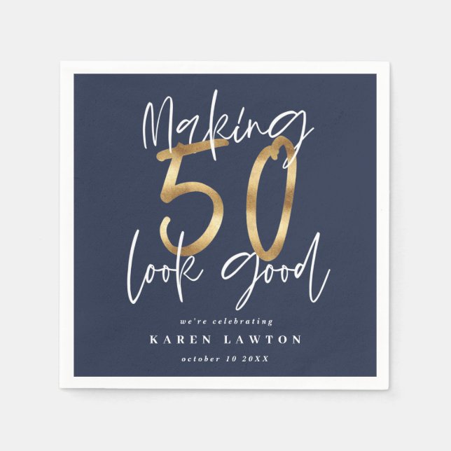 Making 50 look good gold birthday party napkins (Front)