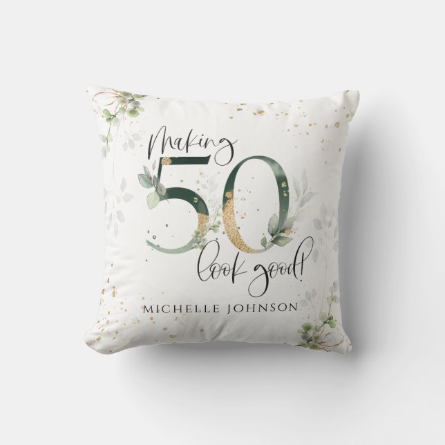 Making 50 Look Good Green Gold Botanical Birthday Cushion (Front)