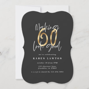 Making 60 look good gold birthday invitation
