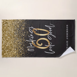 Making 60 look good gold glitter birthday beach towel