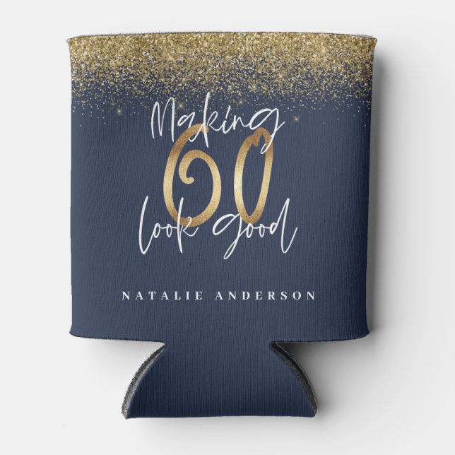 Making 60 look good gold glitter birthday can cool can cooler (Front)