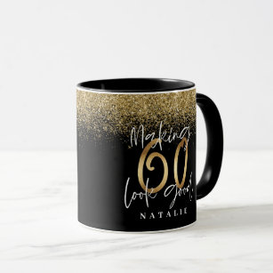 Making 60 look good gold glitter birthday favour mug