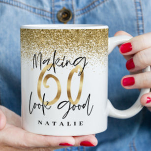 Making 60 look good gold glitter birthday favour mug