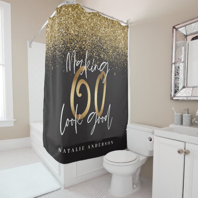Making 60 look good gold glitter birthday shower curtain (In Situ)