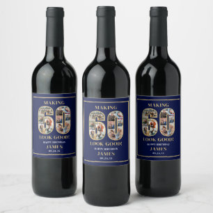 Making 60 Look Good Photo Birthday Wine Label