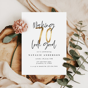 Making 70 look good gold birthday invitation