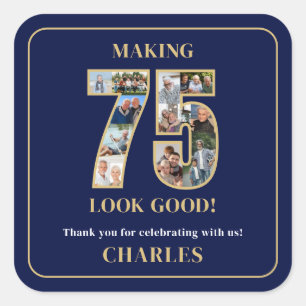 Making 75 Look Good Photo Collage 75th Birthday Square Sticker