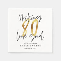 Making 80 look good gold birthday party napkins