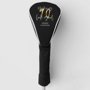 Making 90 look good gold birthday  golf head cover