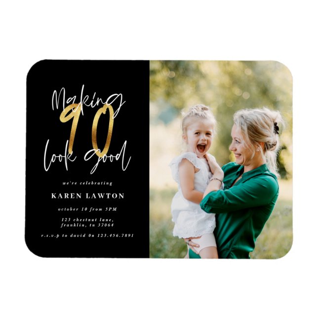 Making 90 look good gold birthday invitation photo magnet (Horizontal)
