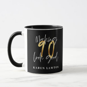 Making 90 look good gold birthday  mug