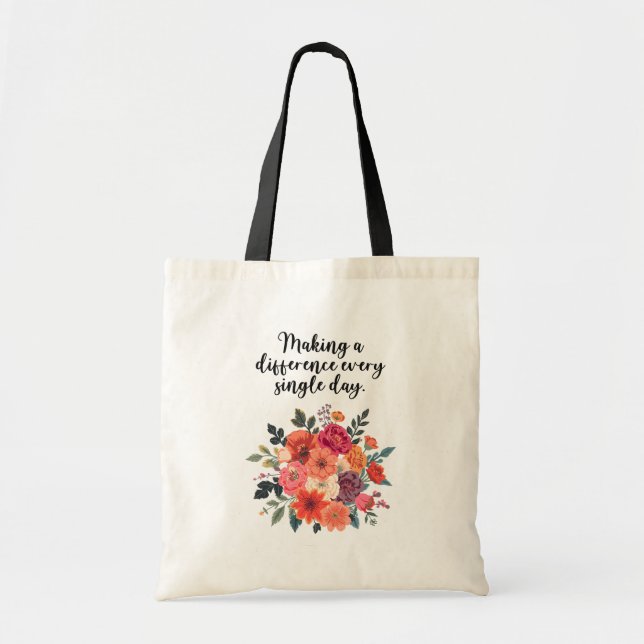 Making A Difference Every Single Day Educator Tote Bag (Front)