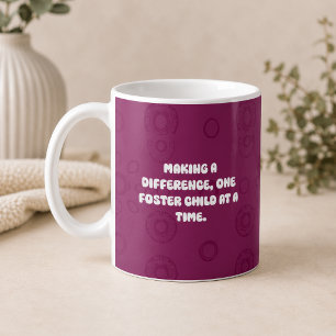 Making A Difference One Foster Child At A Time Coffee Mug
