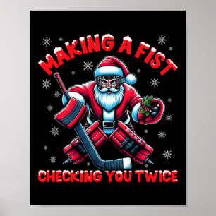 Making A Fist Checking You Twice Ice Hockey Xmas S Poster