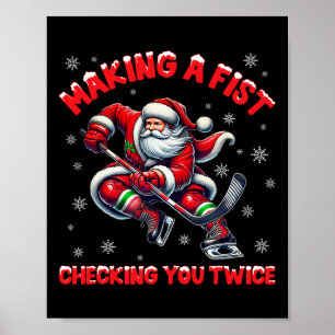 Making A Fist Checking You Twice Ice Hockey Xmas S Poster