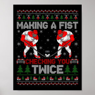 Making A Fist Checking You Twice Ugly Ice Hockey C Poster