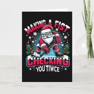 Making A Fist Checking Your Twice Xmas Santa Hocke Card