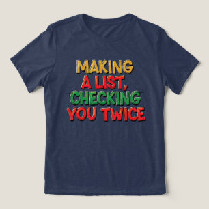 Making a List, Checking You Twice Christmas Tri-Blend Shirt
