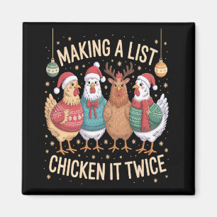 Making A List Chicken It Twice Funny Christmas Far Magnet