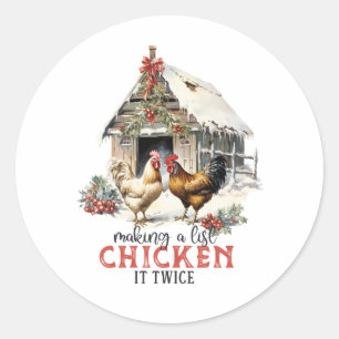 "Making a list, Chicken it twice" Puns Christmas Classic Round Sticker