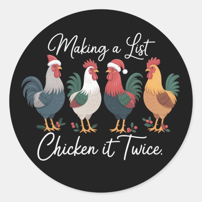 Making A List Chicken It Twice Xmas Chicken Lover  Classic Round Sticker (Front)