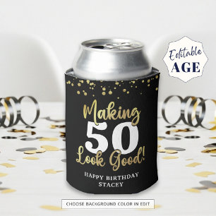 Making AGE Look Good Black Gold Birthday Can Cooler