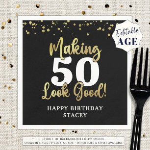 Making AGE Look Good Black Gold Birthday Napkin