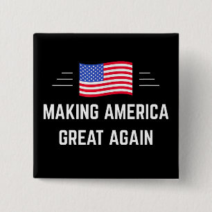 Making America Great Again 15 Cm Square Badge