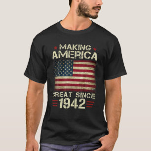 Making America Great Since 1942 Vintage Gifts 80Th T-Shirt