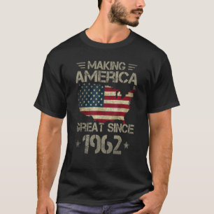 Making America Great Since 1962 USA Flag Retro Bir T-Shirt