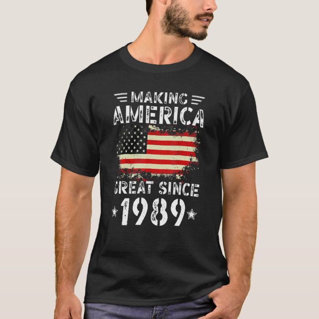 Making America Great Since 1989 USA Flag Retro Bir T-Shirt (Front)
