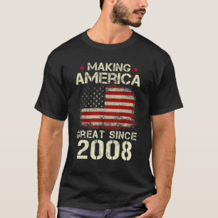 Making America Great Since 2008 Vintage 14th Birt T-Shirt