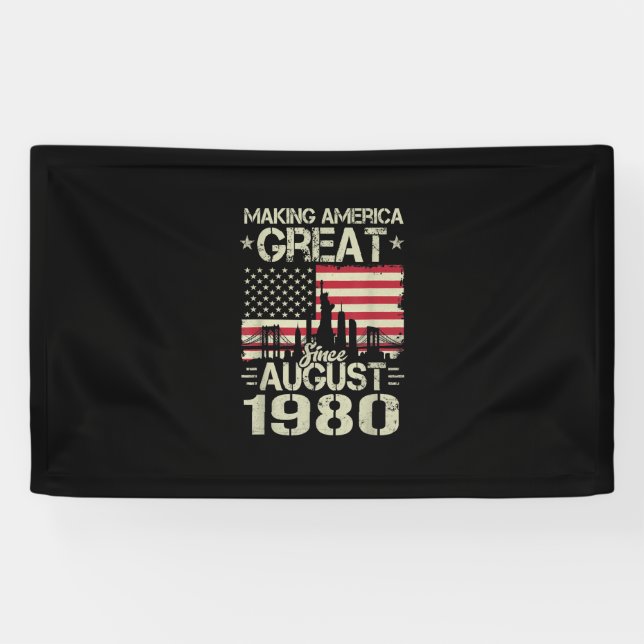 Making America Great Since August Birthday Gift 19 Banner (Horizontal)
