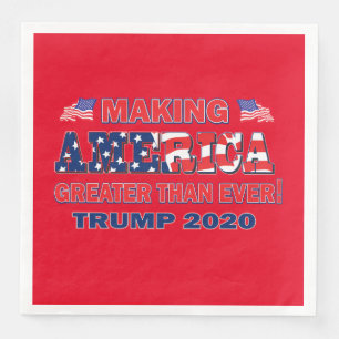 Making America Greater Than Ever Trump 2020 Napkin