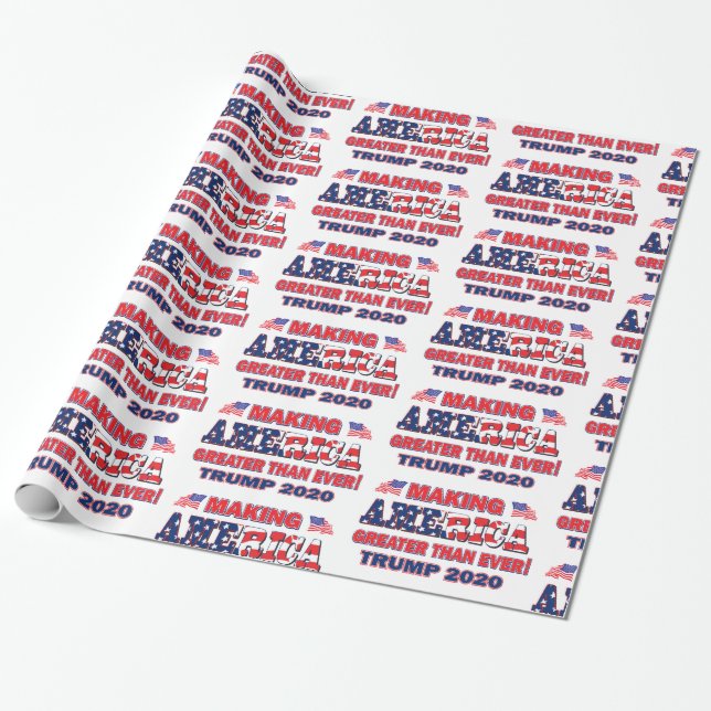 Making America Greater than Ever Trump 2020 Wrapping Paper (Unrolled)