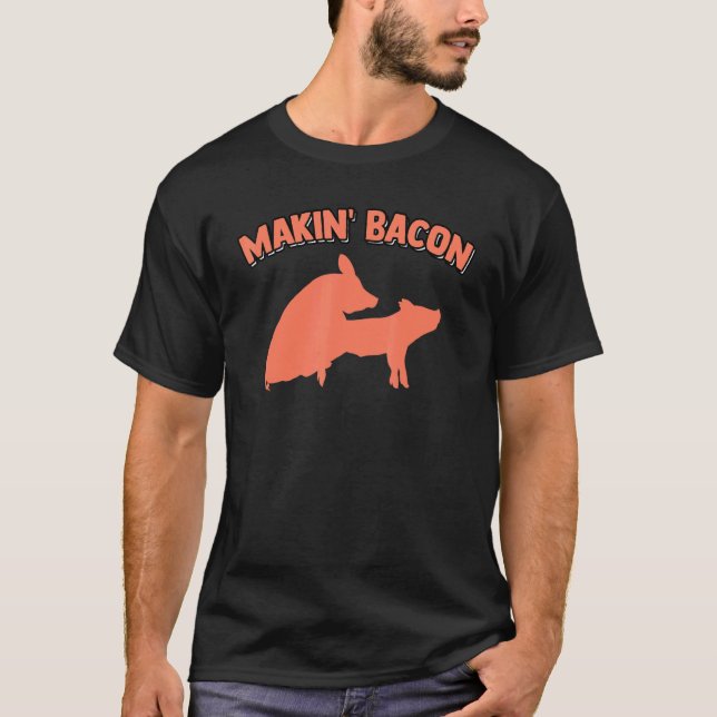 Making Bacon Pork Pig Joke Memes Adult Humour Appa T-Shirt (Front)
