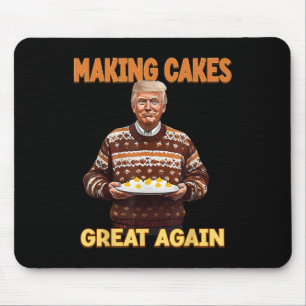Making Cakes Great Again Funny Trump Take America  Mouse Pad