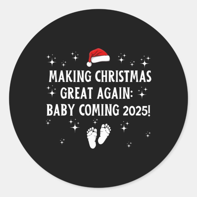 Making Christmas Great Again Ba  Classic Round Sticker (Front)
