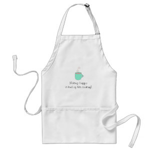 Making Coffee Cute Saying Standard Apron