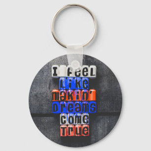 Making Dreams Come True, Motivational Key Ring
