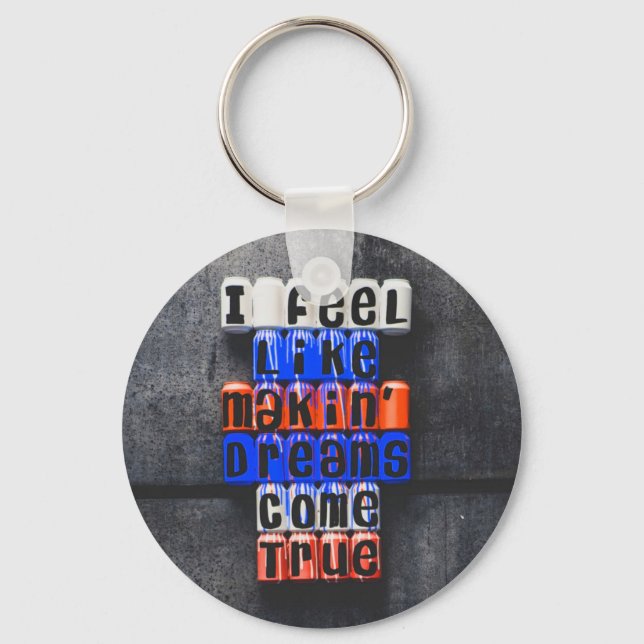 Making Dreams Come True, Motivational Key Ring (Front)