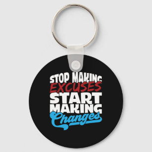 Making Excuses Start Making Changes Addiction Awar Key Ring