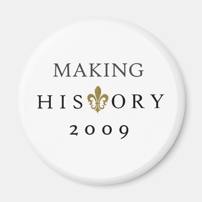 MAKING HISTORY 2009 WHODAT NATION MAGNET (Front)