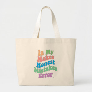 Making Honest Mistakes Era Personality Humour Large Tote Bag