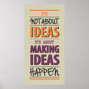 "Making ideas happen" quote Poster